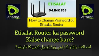#changewifipasword | How To Change Etisalat Wifi Password|Dlink router ka password kaise change kare