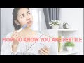 “How a Woman Can Know She Is Fertile