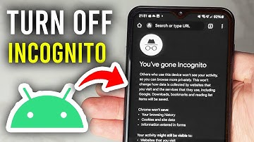 How To Turn Off Incognito Mode On Android - Step By Step