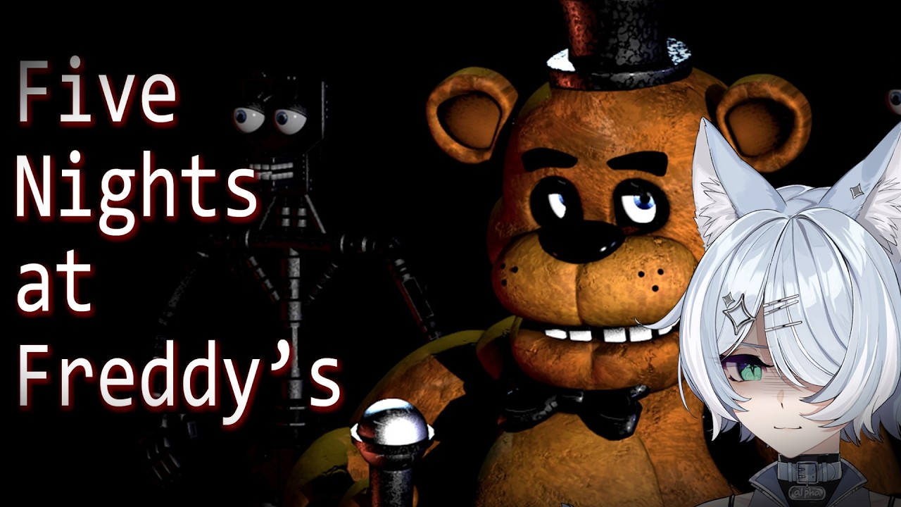 【FIVE NIGHTS AT FREDDY'S】 my first ever FNAF ever in my whole life 【NIJISANJI EN | Elira Pendora】