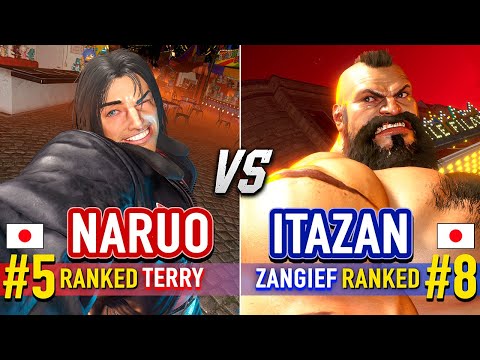 SF6 🔥 NARUO (#5 Ranked Terry) vs ITAZAN (#8 Ranked Zangief) 🔥 Street Fighter 6 High Level Gameplay