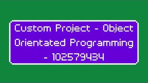OOP - Custom Program - 102579434