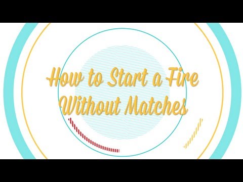 How to Start a Fire Without Matches -- Be More Interesting (Pt. 3 of 8)