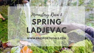 IZVOR LAĐEVAC & MANASTIR RACA – Bajina Basta, Srbija