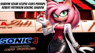Sonic 3 Shadow Eclipse Clue Robert Pattinson Let's Talk SEGA NEWS