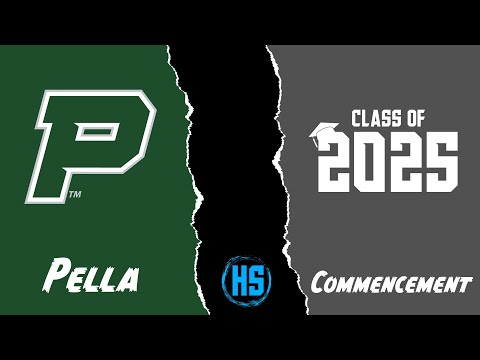 2025 Pella High School Graduation Commencement Ceremony