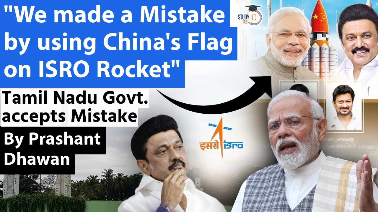 China's Flag should not be on ISRO's Rocket | Tamil Nadu Govt. Accepts Mistake After PM's Criticism