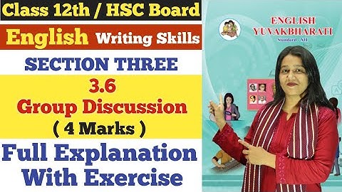 English | 3.6 Group Discussion | Writing Skills | Class 12th | Section Three | 4 Marks |