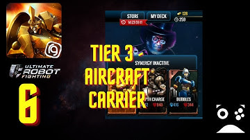 Ultimate Robot Fighting | TIER 3 | AIRCRAFT CARRIER | Gameplay HD