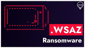 WSAZ Virus File (.Wsaz) Ransomware Removal & Decrypt .Wsaz Files