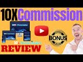 10x Commission Review ⚠️ WARNING ⚠️ DON'T GET THIS WITHOUT MY 👷 CUSTOM 👷 BONUSES!!