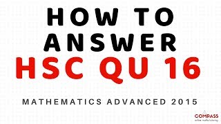 LAST QUESTION HSC 2015 | QU 16 Maths Adv