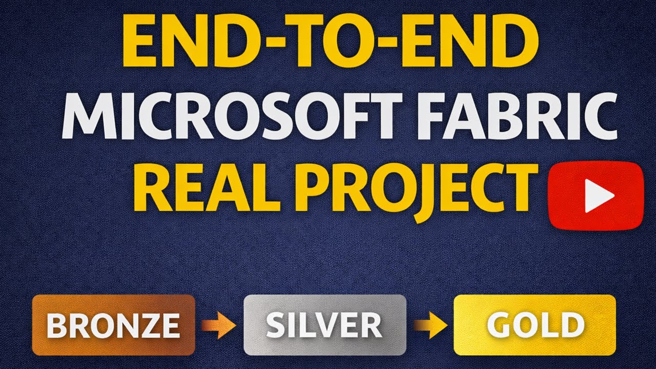 This Is How to Build an End-to-End Microsoft Fabric Project (Real Power ...