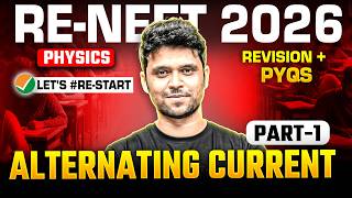 ⚡ Alternating Current 🔥 | Revision + PYQs Part-1 🚀 | RE-NEET 2026 Physics | Ahad Sir