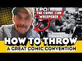Kasra Ghanbari breaks down the art of throwing a great comic convention.