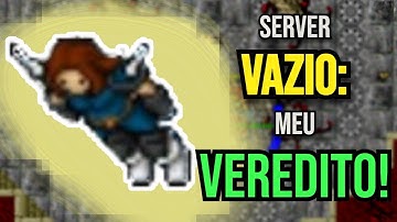 EU PASSEI 30 DIAS EM  UM SERVIDOR VAZIO DE TIBIA E ESSA É MINHA CONCLUSÃO!!