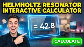 Helmholtz Resonator Calculator — How to Use It | Engineering Tool