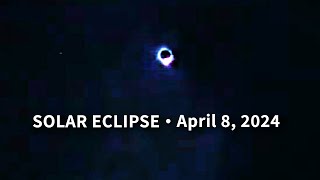 Totality from the Texas Hill Country — April 8, 2024 Solar Eclipse