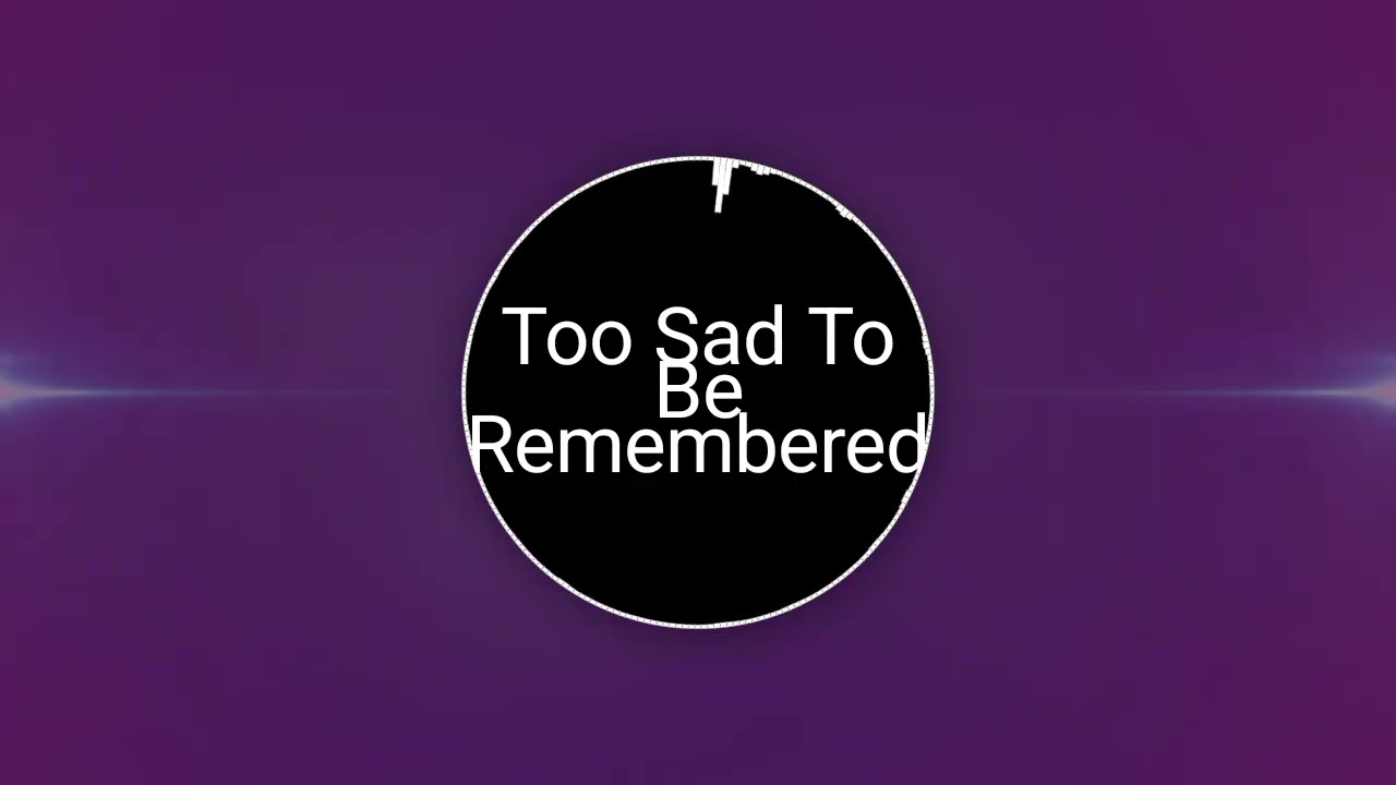 Too sad to be remembered | copyright free