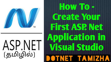 ASP. Net - Create Your First ASP. Net Application in Visual Studio | DotNet Tamizha | Tamil| asp.net