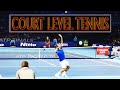 Court Level View Best Points ● Tennis On Another Level Part 1