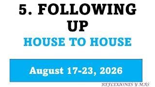 APPLY YOURSELF TO THE FIELD MINISTRY | August 17-23 2026 | FOLLOWING UP HOUSE TO HOUSE