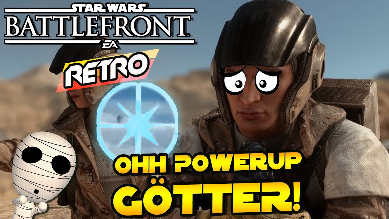 Ohh Powerup Götter! - Star Wars Battlefront Retro 