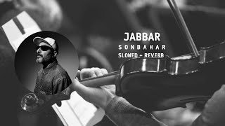 Jabbar - Sonbahar | slowed + reverb