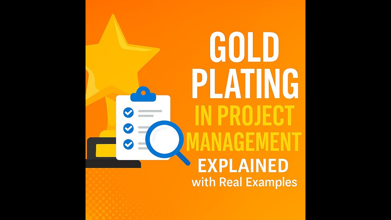 Project 1 Plating Gold Plating in Project Management Explained with Examples - YouTube