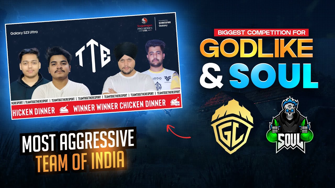 Soul & GODL ka Biggest Competition | TTE in ESL ! - YouTube