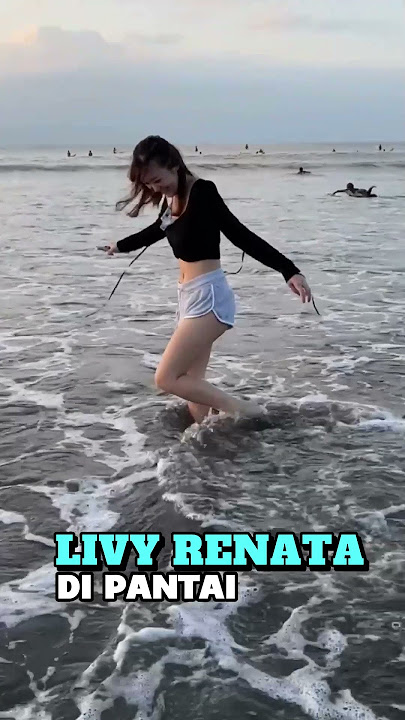 Livy Main Di Pantai #livyrenata #livy #nopeknovian #viral