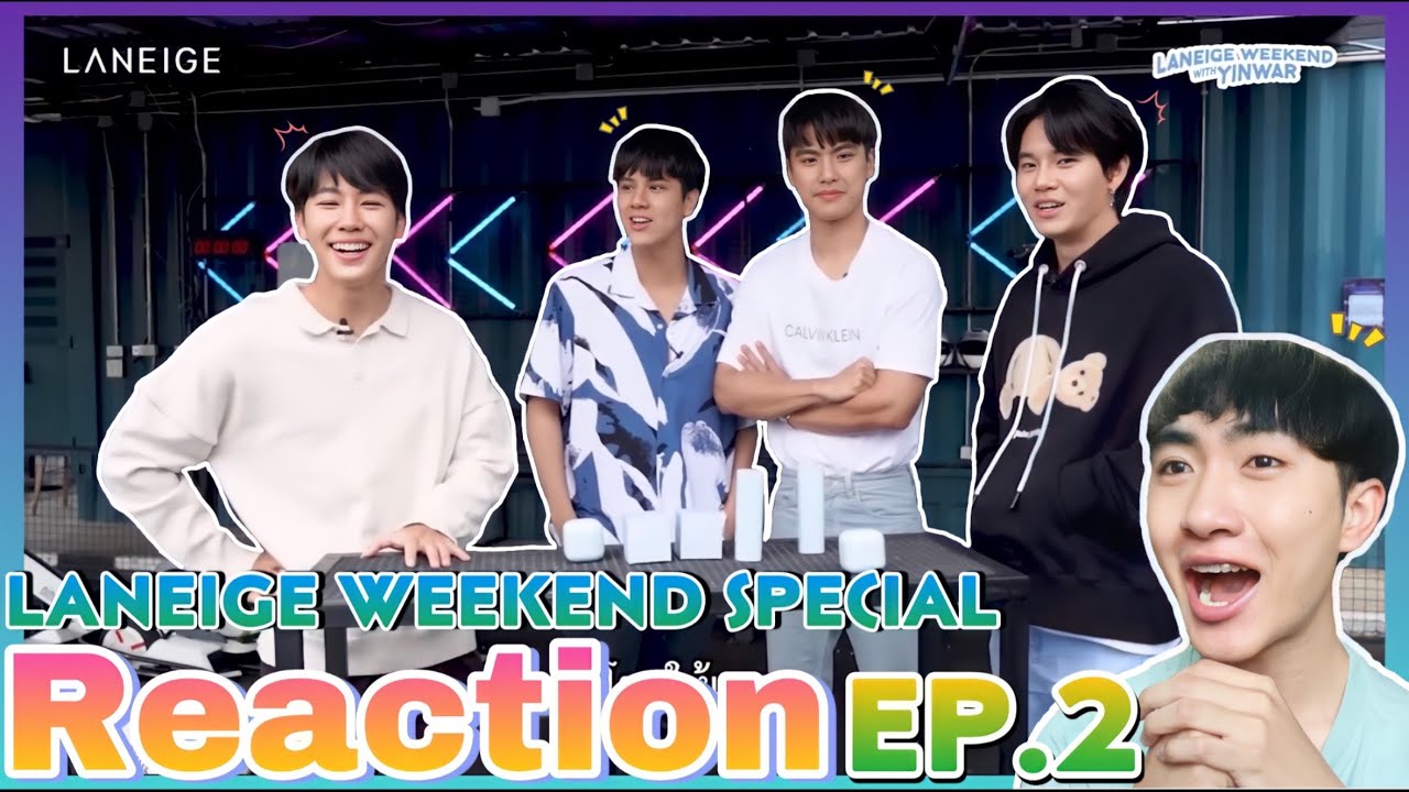[REACTION] Laneige Weekend Special EP.2 แข่งเกมส์ยังไงให้ฮาขนาดนี้ ^^  : MIXREACTION : MIXKPW