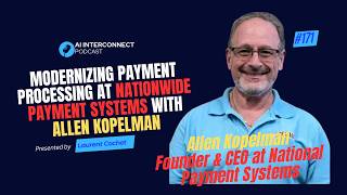 Inside the Payment Processing Industry with Fintech Leader Allen Kopelman 2026 #aiinterconnect #