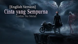 Download Lagu CINTA YANG SEMPURNA - KANGEN BAND | English Version | Gothic Nu Metal MP3
