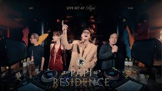 ANTEI LIVE AT PAPI SAIGON | HIPHOP - HOUSE - EDM