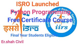 ISRO Launched 10 Days Python Programming Free Certificate Course for All#B.Tech CSE Civil ME 🙏