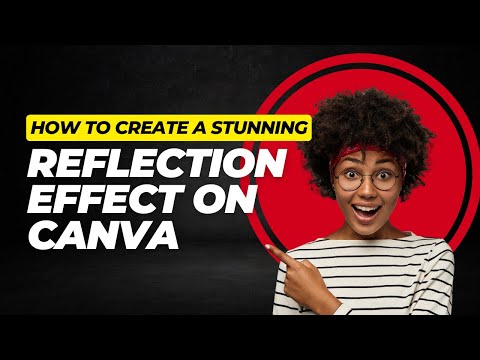 Realistic Image Reflection Effect In Canva