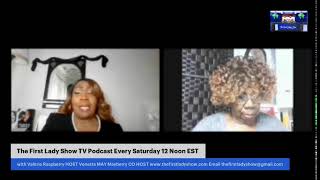 The First Lady Show TV Podcast FACEBOOK  - Roundtable Topic -Global Business Empowerment  Insights