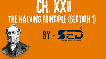 🎯📝 Chapter-22 | The Halving Principle (Section-1) 🔥  By-SED (Selective English Dictations)📝🎯