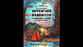The Thinking Tree Wild Wilderness Adventure Handbook A Survival Guide & Science Journal