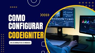 Como configurar CodeIgniter desde 0