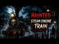 Haunted Steam Engine Train | Untold Kahaniya