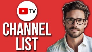Youtube Tv Channels List 2025