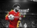Mohamed Salah On Fire Sublime Skills Dribbles Assists Goals 2017 18 HD Mohamed Salah On Fire Sublime Skills Dribbles Assists Goals 2017 18 HD