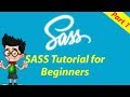 [Part 1] SASS Tutorial for Beginners | Learn SASS from Scratch