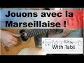 Jouons avec la Marseillaise - Solo Fingerstyle Guitar