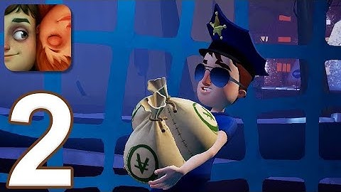 Hello Neighbor Hide & Seek Mobile - Gameplay Walkthrough Part 2 - Stage 2 (iOS)