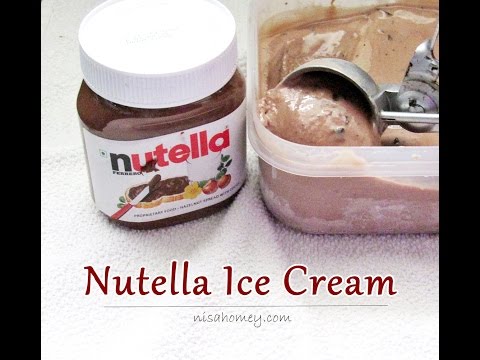 Nutella Ice Cream Recipe - How To Make Nutella Ice Cream | Nisa Homey