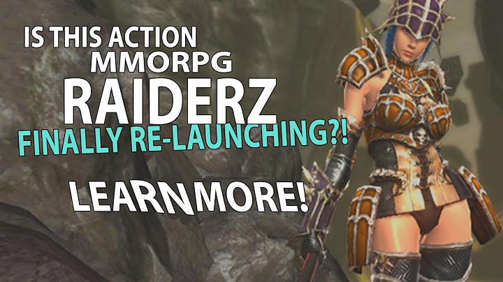 YES! The Action MMORPG RaiderZ Is Re-Launching! ｡◕‿◕｡