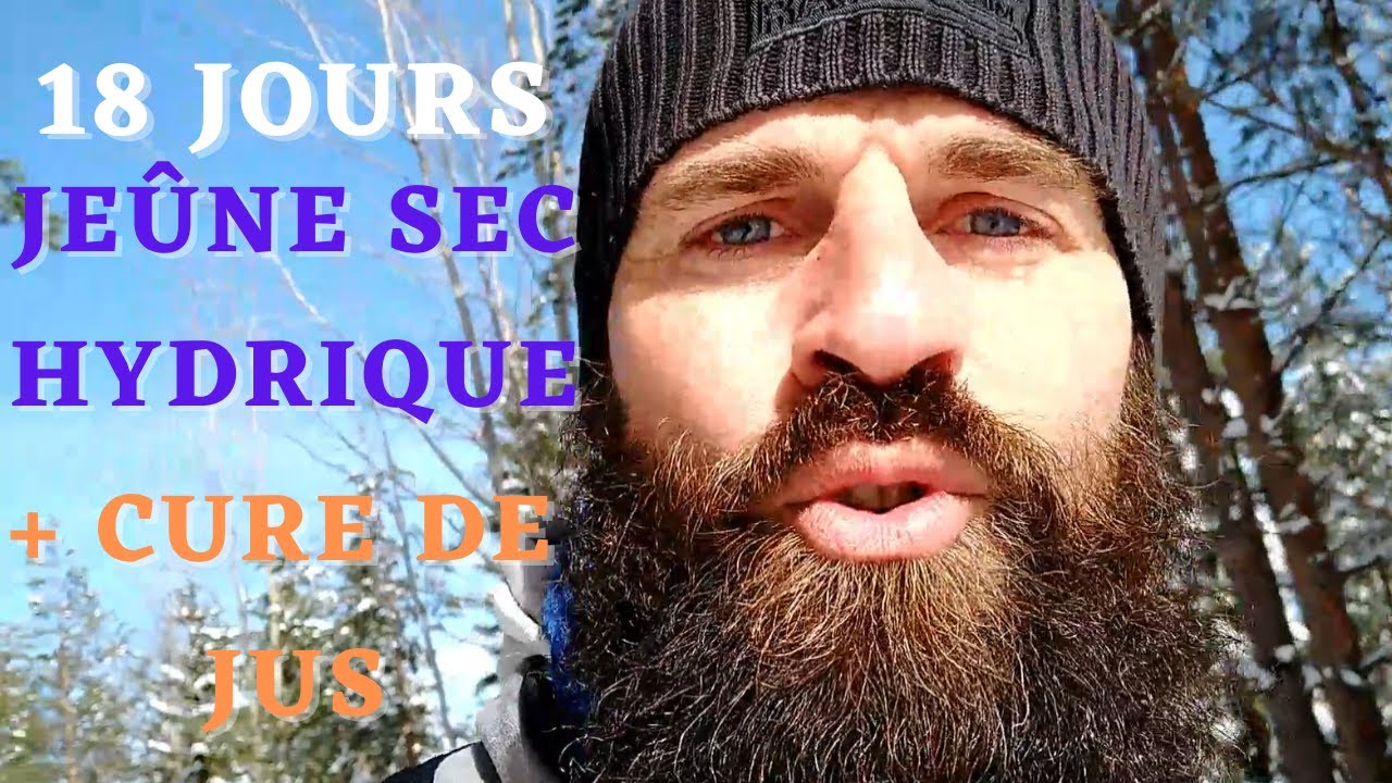 18 jours Jeûne Sec, Jeûne Hydrique, Cure de Jus + Comment se Préparer — free download